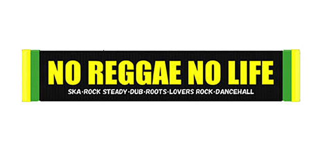 NO REGGAE NO LIFE